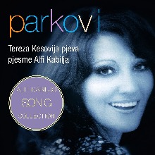 Parkovi (Tereza Kesovija Pjeva Pjesme Alfi Kabilja)