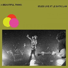 A Beautiful Thing: Idles Live At Le Bataclan (Limited Edition Green 2LP)