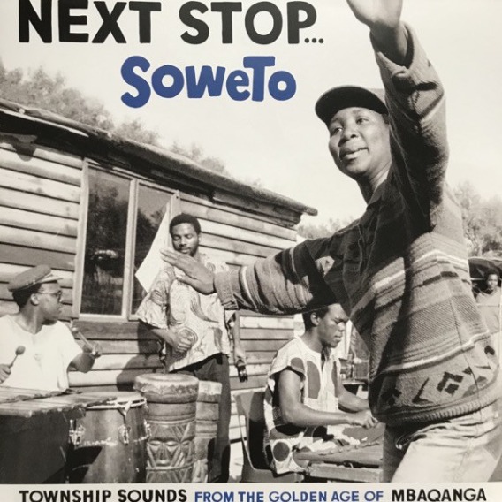 Next Stop... Soweto (Township Sounds From The Golden Age Of Mbaqanga) (2LP)
