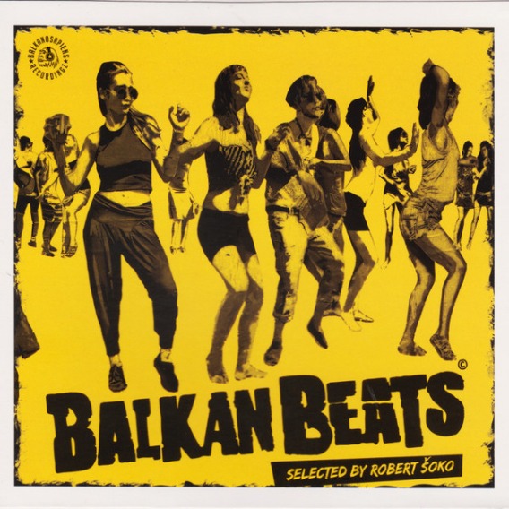 Balkan Beats Selected By Robert Šoko