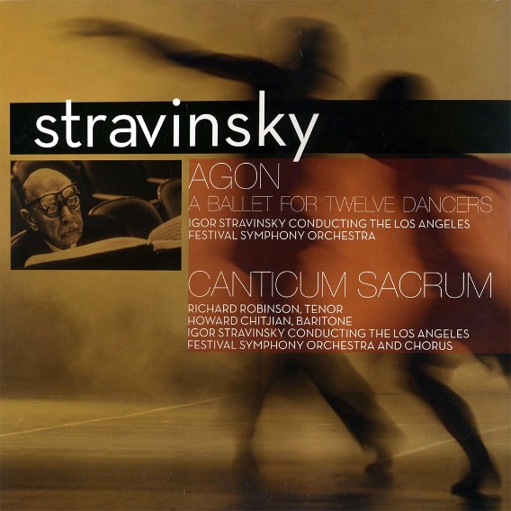 Agon (A Ballet For Twelve Dancers) / Canticum Sacrum